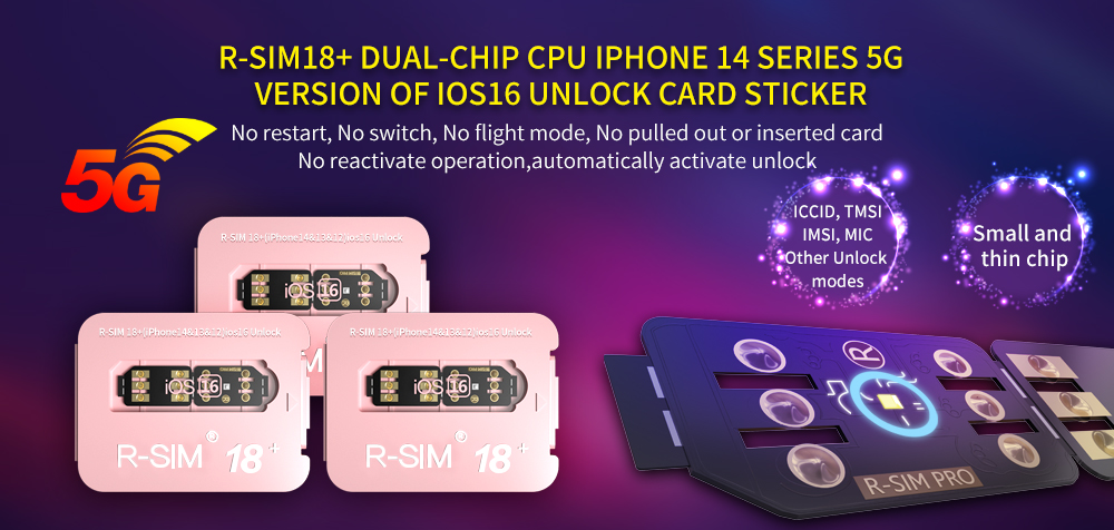 R-SIM18+ dual-chip CPU iPhone 14 series 5G version iOS16 unlocking card sticker